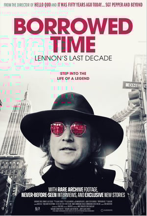 Borrowed Time: Lennon's Last Decade Movie Poster