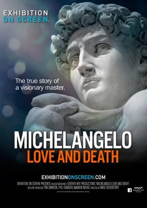 Exhibition on Screen: Michelangelo Love and Death Movie Poster