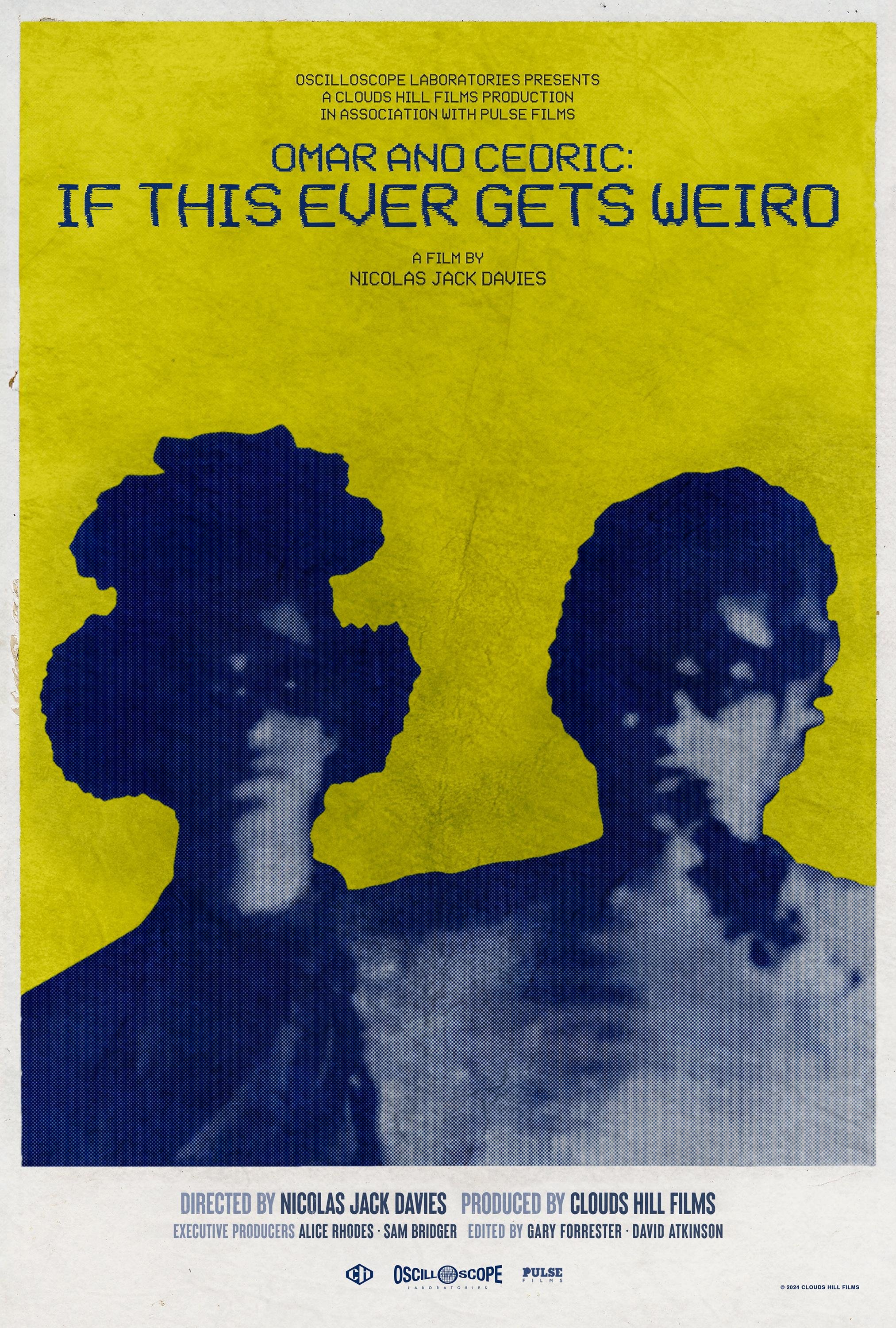 Omar & Cedric: If This Ever Gets Weird Movie Poster