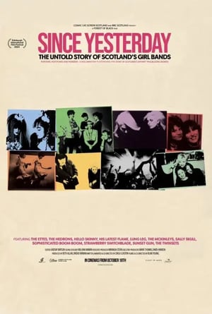 Since Yesterday: The Untold Story of Scotland’s Girl Bands Movie Poster